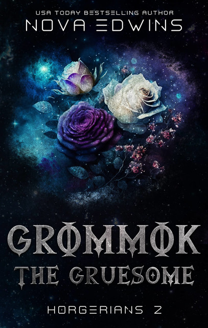 Grommok, the Gruesome, Nova Edwins