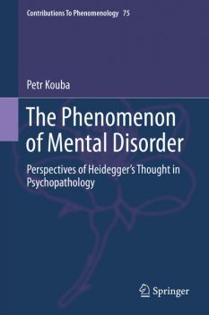 The Phenomenon of Mental Disorder, Petr Kouba