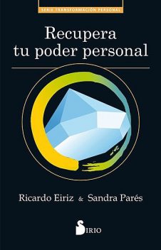 Recupera tu poder personal, Ricardo Eiriz, Sandra Parés