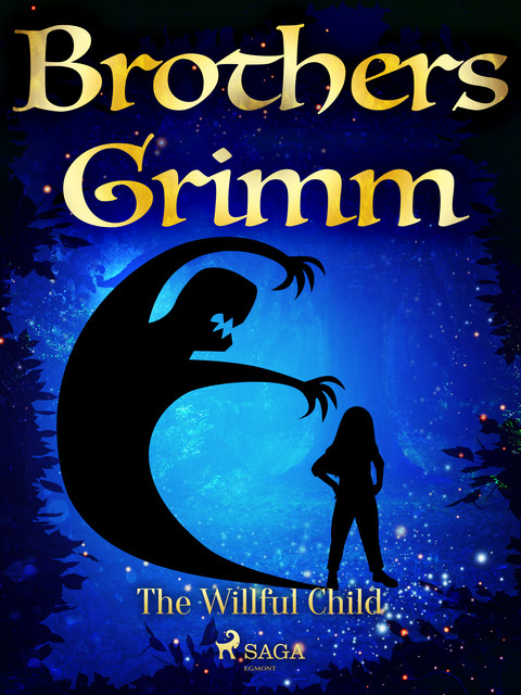 The Willful Child, Brothers Grimm