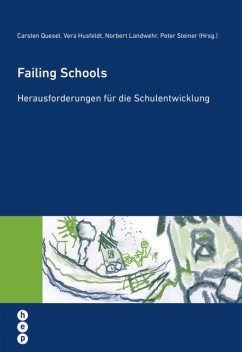 Failing Schools, Peter Steiner, Carsten Quesel, Norbert Landwehr, Vera Husfeldt