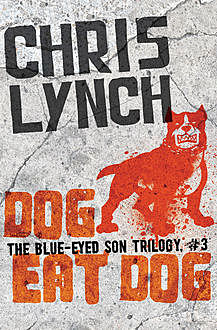 Dog Eat Dog, Chris Lynch