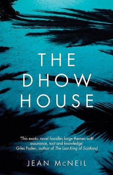 The Dhow House, Jean McNeil