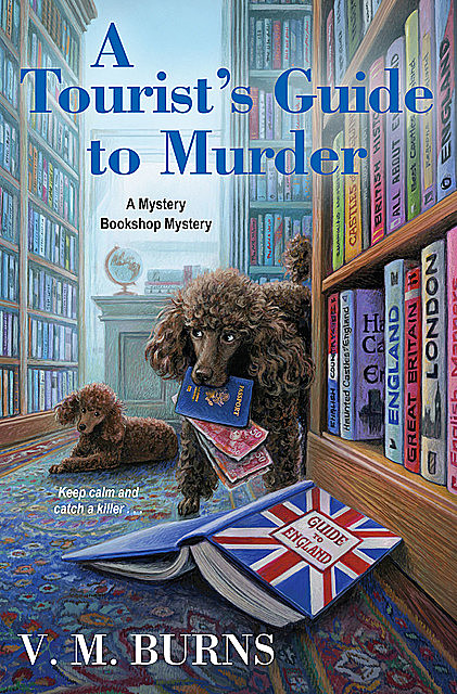 A Tourist's Guide to Murder, V.M. Burns