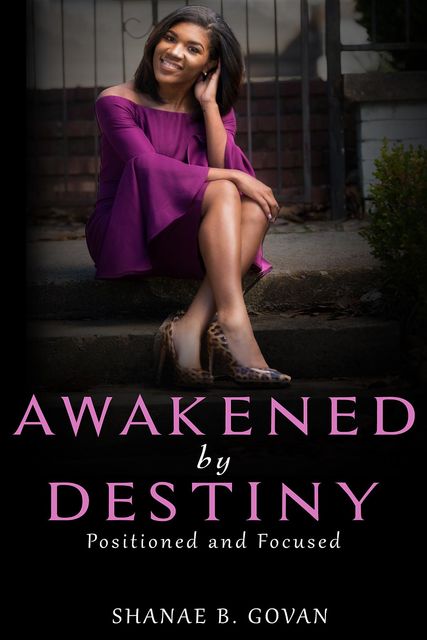 Awakened By Destiny, Shanae Govan