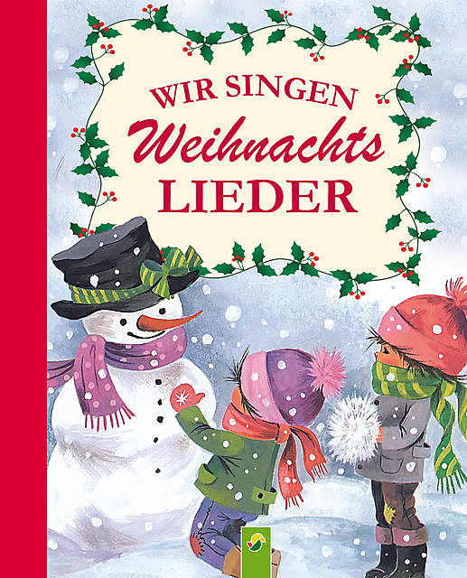 Wir singen Weihnachtslieder, amp, Schwager, Steinlein Verlag
