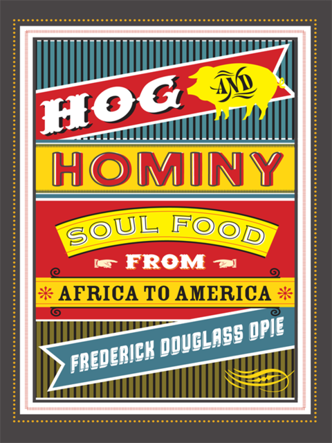 Hog and Hominy, Frederick Douglass Opie