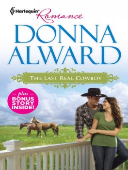 The Last Real Cowboy & The Rancher's Runaway Princess, Donna Alward
