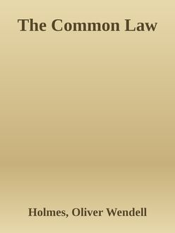 The Common Law, Holmes, Oliver Wendell