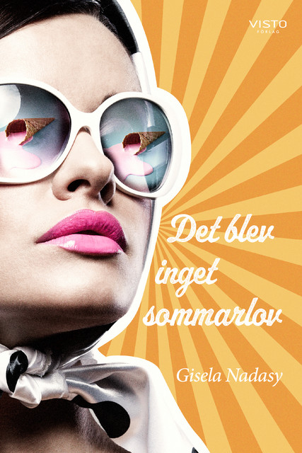 Det blev inget sommarlov, Gisela Nadasy