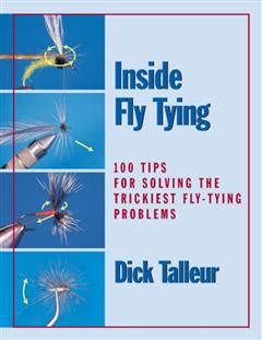 Inside Fly Tying, Dick Talleur