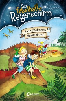 Der fabelhafte Regenschirm (Band 6) – Das verschollene Dinosaurier-Ei, Sarah Storm