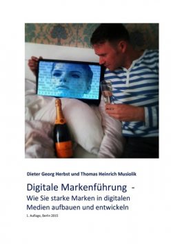 Digitale Markenführung, Dieter Georg Herbst, Thomas Heinrich Musiolik