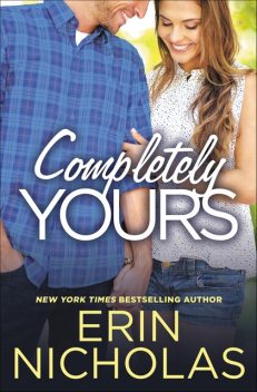 Completely Yours, Erin Nicholas