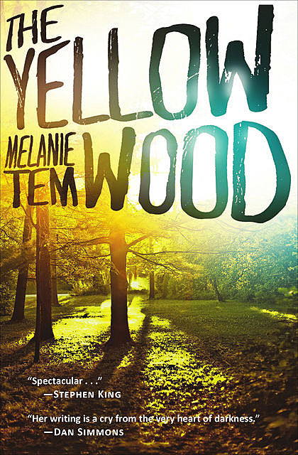 The Yellow Wood, Melanie Tem