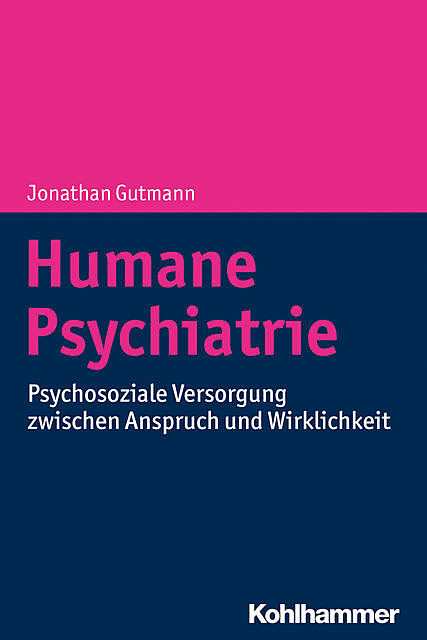 Humane Psychiatrie, Jonathan Gutmann