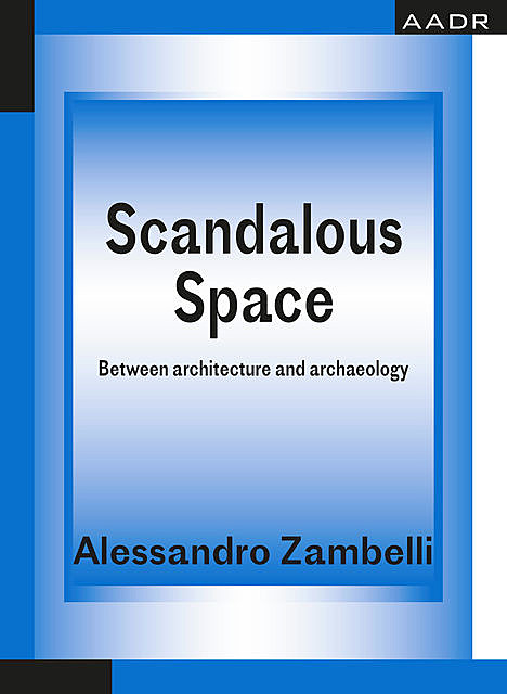 Scandalous Space, Alessandro Zambelli