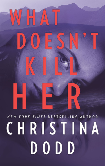 What Doesn't Kill Her, Christina Dodd