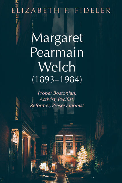 Margaret Pearmain Welch (1893–1984), Elizabeth F. Fideler