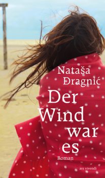 Der Wind war es (eBook), Nataša Dragnic