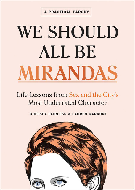 We Should All Be Mirandas, Chelsea Fairless