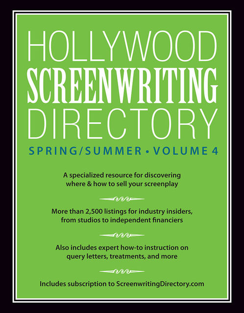 Hollywood Screenwriting Directory Spring/Summer Volume 4, Writer's Store Editors