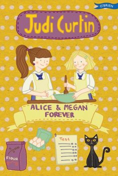 Alice & Megan Forever, Judi Curtin