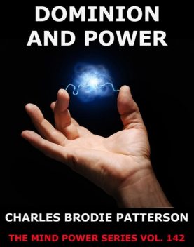 Dominion And Power, Charles Brodie Patterson