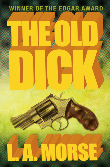 The Old Dick, L.A. Morse