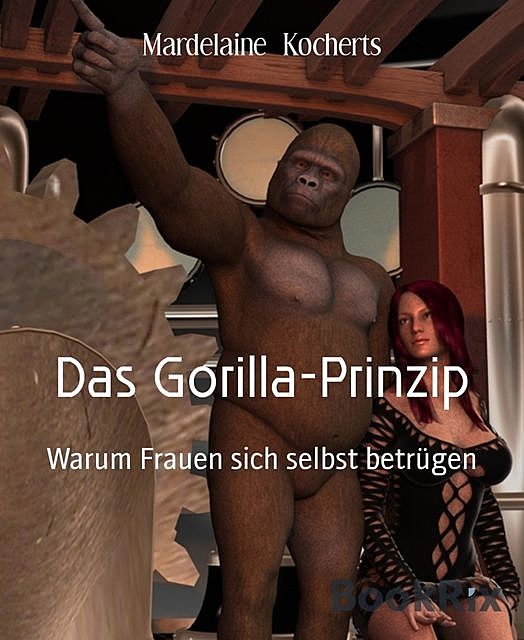 Das Gorilla-Prinzip, Mardelaine Kocherts