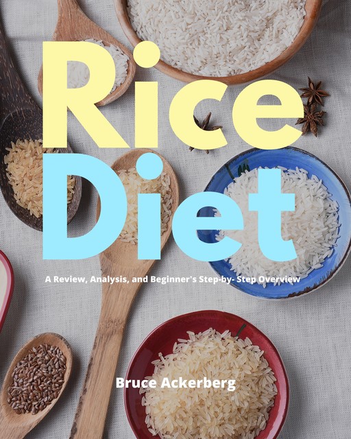 Rice Diet, Ackerberg Bruce