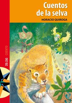Cuentos de la selva, Horacio Quiroga
