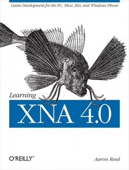 Learning XNA 4.0, Aaron Reed