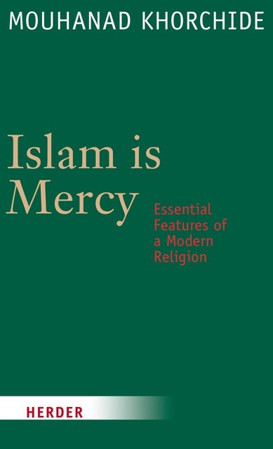 Islam is Mercy, Mouhanad Khorchide, Sarah Hartmann