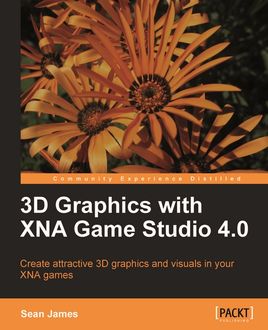 3D Graphics with XNA Game Studio 4.0, Sean James