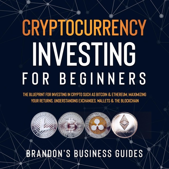Cryptocurrency Investing For Beginners, Brandon Smith