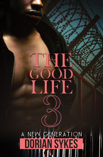 The Good Life Part 3, Dorian Sykes