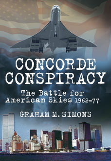 Concorde Conspiracy, Graham Simons