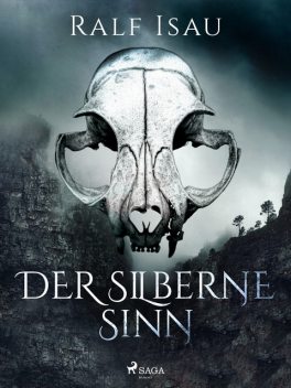 Der silberne Sinn, Ralf Isau