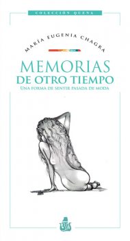Memorias de otro tiempo, María Eugenia Chagra