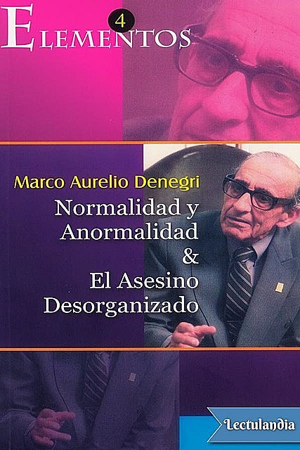 Normalidad y Anormalidad & El Asesino Desorganizado, Marco Aurelio Denegri