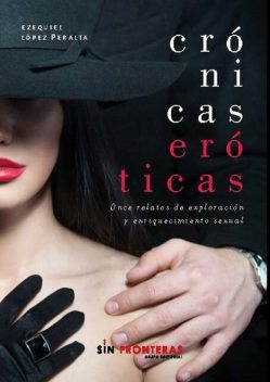 Crónicas eróticas, Ezequiel López