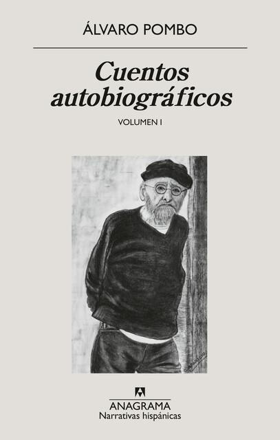 Cuentos autobiográficos, Álvaro Pombo