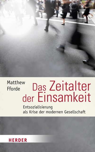 Das Zeitalter der Einsamkeit, Matthew Fforde