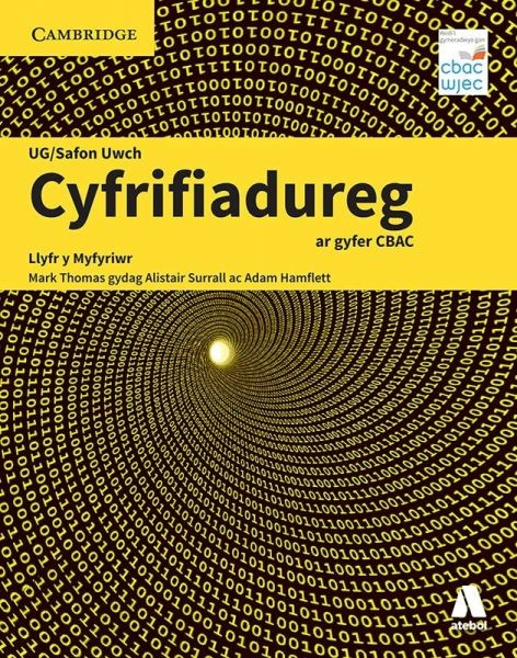 Cyfrifiadureg UG/Safon Uwch ar Gyfer CBAC, Mark Thomas, Adam Hamflett, Alistair Surrall