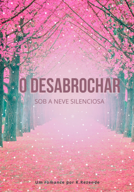 O Desabrochar, K. rezende
