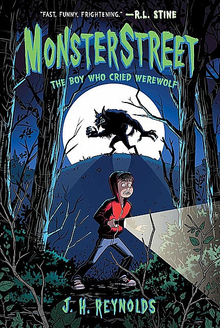 Monsterstreet #1: The Boy Who Cried Werewolf, J.H. Reynolds