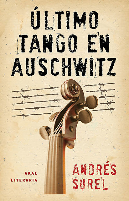 Último tango en Auschwitz, Andrés Sorel