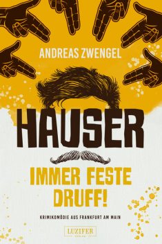 HAUSER – IMMER FESTE DRUFF, Andreas Zwengel