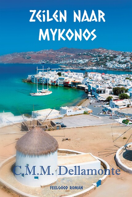 Zeilen naar Mykonos, C.M. M. Dellamonte